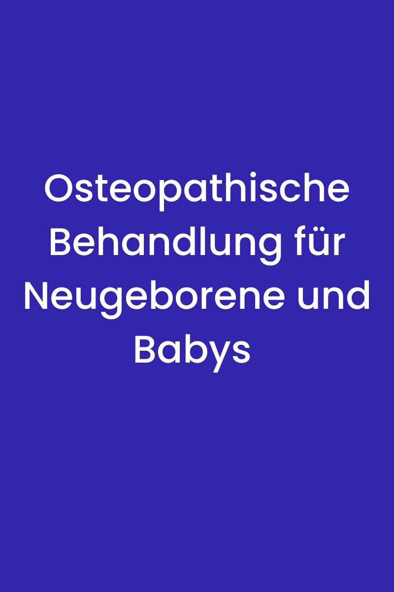 Osteopathie Neugeborene München Alexandra Marjanovic
